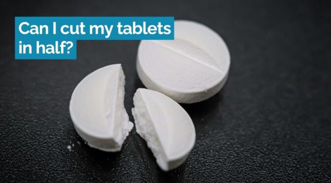 Can I cut my tablets in half? - National Custom Compounding